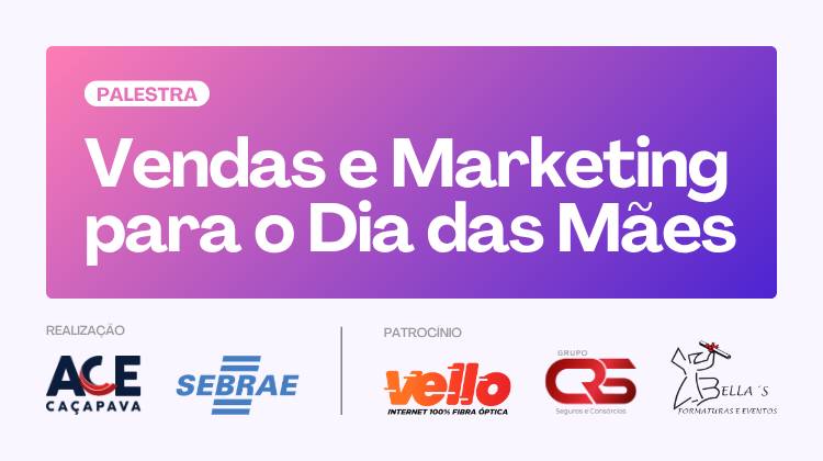Notícia: Palestra sobre Vendas e Marketing prepara empresários para o Dia das Mães