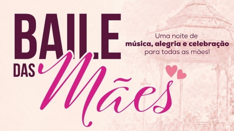 Notícia: Baile das Mães promete noite especial de homenagens, música e celebração em Caçapava